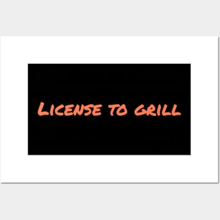 License to Grill Posters and Art